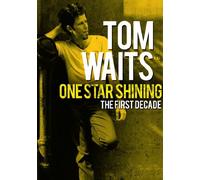 Tom Waits - One Star Shining - The First Decade