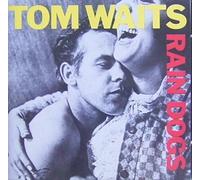 Tom Waits - Rain dogs (1985)