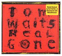 Tom Waits Real Gone (Remixed (CD)