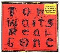 Tom Waits - Real Gone (Remixed / Remastered)