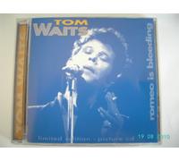 Tom Waits - Romeo is Bleeding : Limited Picture CD