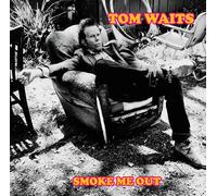 Tom Waits Smoke Me Out: Live at the Civic Centre, Akron, Ohio, August (Vinyl LP)