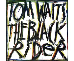 Tom Waits - The Black Rider