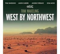 TOM WAKELING - WEST BY NORTHWEST