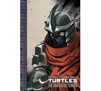 Teenage Mutant Ninja Turtles 6: The Idw Collection