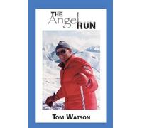 Tom Watson Angel Run (Tascabile)