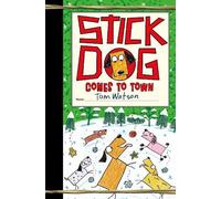 Tom Watson Stick Dog Comes to Town (Copertina rigida) Stick Dog