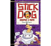 Tom Watson – Stick Dog Crashes a Party (Stick Dog 8) – Copertina rigida