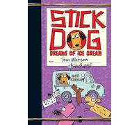 Tom Watson Stick Dog Dreams of Ice Cream (Tascabile) Stick Dog