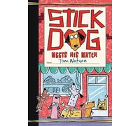 Tom Watson Stick Dog Meets His Match (Copertina rigida) Stick Dog