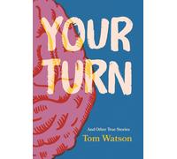 Tom Watson Your Turn (Copertina rigida)