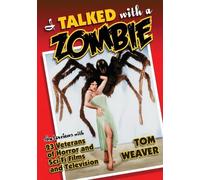 Tom Weaver I Talked with a Zombie (Tascabile)