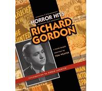 Tom Weaver The Horror Hits of Richard Gordon (Tascabile)