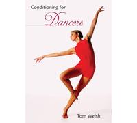 Tom Welsh Conditioning for Dancers (Tascabile)