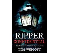 Tom Wescott Ripper Confidential (Tascabile) Jack the Ripper