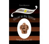 Tom Weston Ghost in the Spires (Copertina rigida) Alex and Jackie Adventures