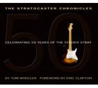 Tom Wheeler The Stratocaster Chronicles (Mixed Media Product)