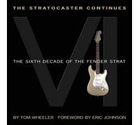 Tom Wheeler The Stratocaster Continues (Tascabile)