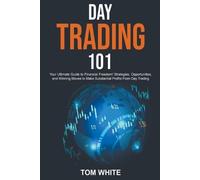 Tom White Day Trading 101 (Tascabile)