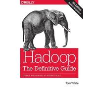 Tom White Hadoop - The Definitive Guide 4e (Tascabile)