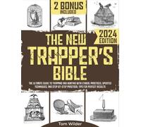 Tom Wilder The New Trapper's Bible (Tascabile)