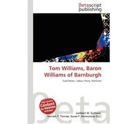 Tom Williams, Baron Williams of Barnburgh: Coal Miner, Labour Party, Kilnhurst