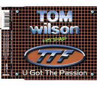 Tom Wilson Versus TTF - U Got The Passion : Tom Wilson Versus TTF
