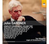 John Gardner: Complete Organ Music. Vol. 2