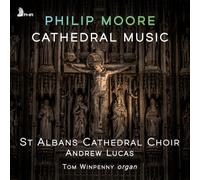 Tom Winpenny; Oliver Morrell; St Alban's Cathedral Choir; Sinfonia Verdi Brass Ensemble - Philip Moore: Cathedral Music