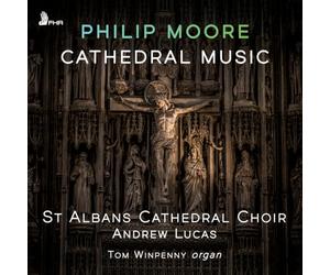 Tom Winpenny; Oliver Morrell; St Alban's Cathedral Choir; Sinfonia Verdi Brass Ensemble - Philip Moore: Cathedral Music