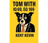 Tom with IQ 69, EQ 169: 1 point less clever than a Border Collie