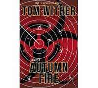 Tom Wither Autumn Fire (Tascabile)