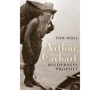 Tom Wolf Arthur Carhart (Tascabile)