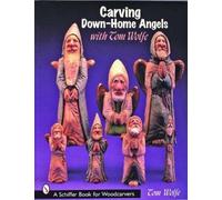 Tom Wolfe Carving Down-Home Angels with Tom Wolfe (Tascabile)