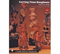 Tom Wolfe – Carving From Roughouts with Tom Wolfe – Tascabile