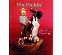Tom Wolfe Country Carving (Pig Pickin’) (Tascabile)