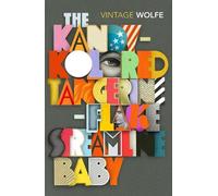Tom Wolfe The Kandy-Kolored Tangerine-Flake Streamline Baby (Tascabile)