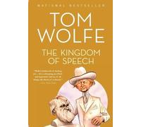 Tom Wolfe The Kingdom of Speech (Tascabile)