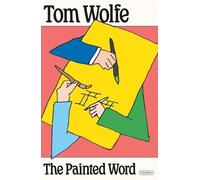 Tom Wolfe The Painted Word (Tascabile)