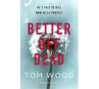 Tom Wood Better Off Dead (Tascabile) Victor