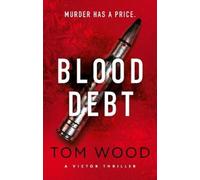 Tom Wood Blood Debt (Tascabile) Victor