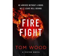 Tom Wood Firefight (Copertina rigida) Victor