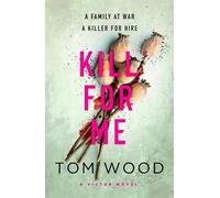 Tom Wood Kill For Me (Tascabile) Victor