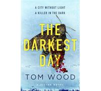 Tom Wood The Darkest Day (Tascabile) Victor