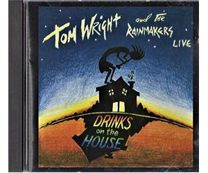 Tom Wright and the Rainmakers - Drinks on the House