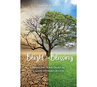 Tom Wright Blight or Blessing (Tascabile)