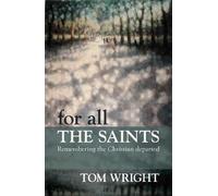Tom Wright For All the Saints (Tascabile)