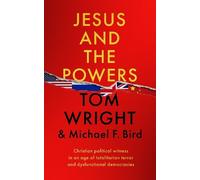 Tom Wright Jesus and the Powers (Tascabile)