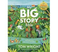 Tom Wright My Big Story Bible (Copertina rigida)