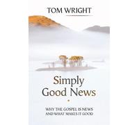 Tom Wright Simply Good News (Tascabile)